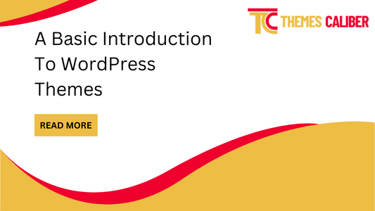 A Basic Introduction To WordPress Themes