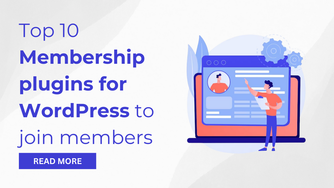 Top 10 Membership plugins for WordPress to join members