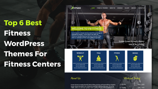 Top 6 Best Fitness WordPress Themes For Fitness Centers