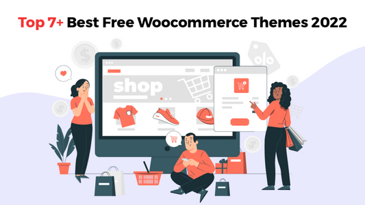 Top 7+ Best Free Woocommerce Themes 2022 - WP Themes