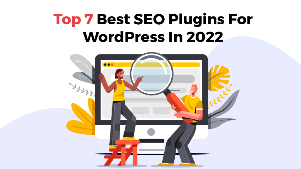 Top 7 Best SEO Plugins For WordPress 2022