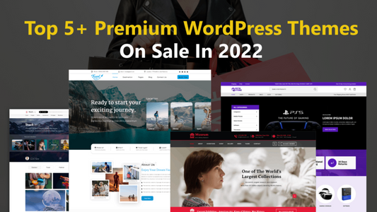 Top 5 Premium WordPress Themes On Sale In 2022 - WP Themes