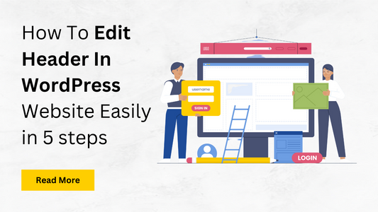 How To Edit Header In WordPress Website Easily in 5 steps