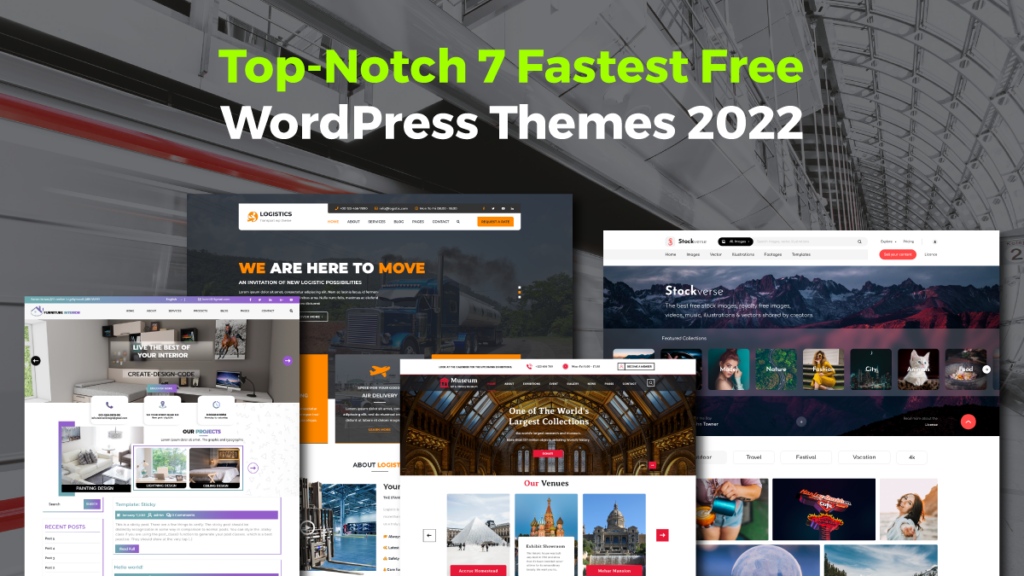 7+ Top-Notch Fastest Free WordPress Themes 2022 - WPThemes