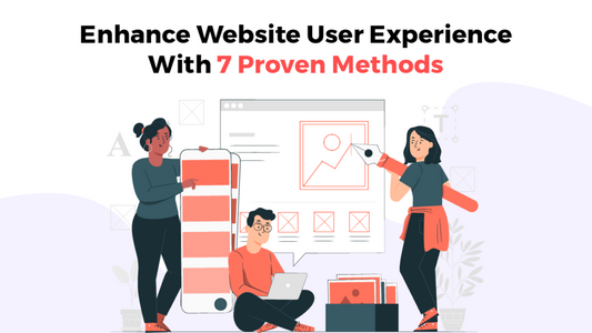 Improve Website UX With 7 Proven Methods - Themes Caliber