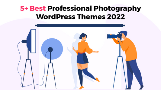 5+ Best Professional Photography WordPress Themes 2023