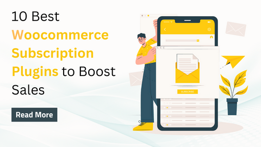 10 Best Woocommerce Subscription Plugins to Boost Sales